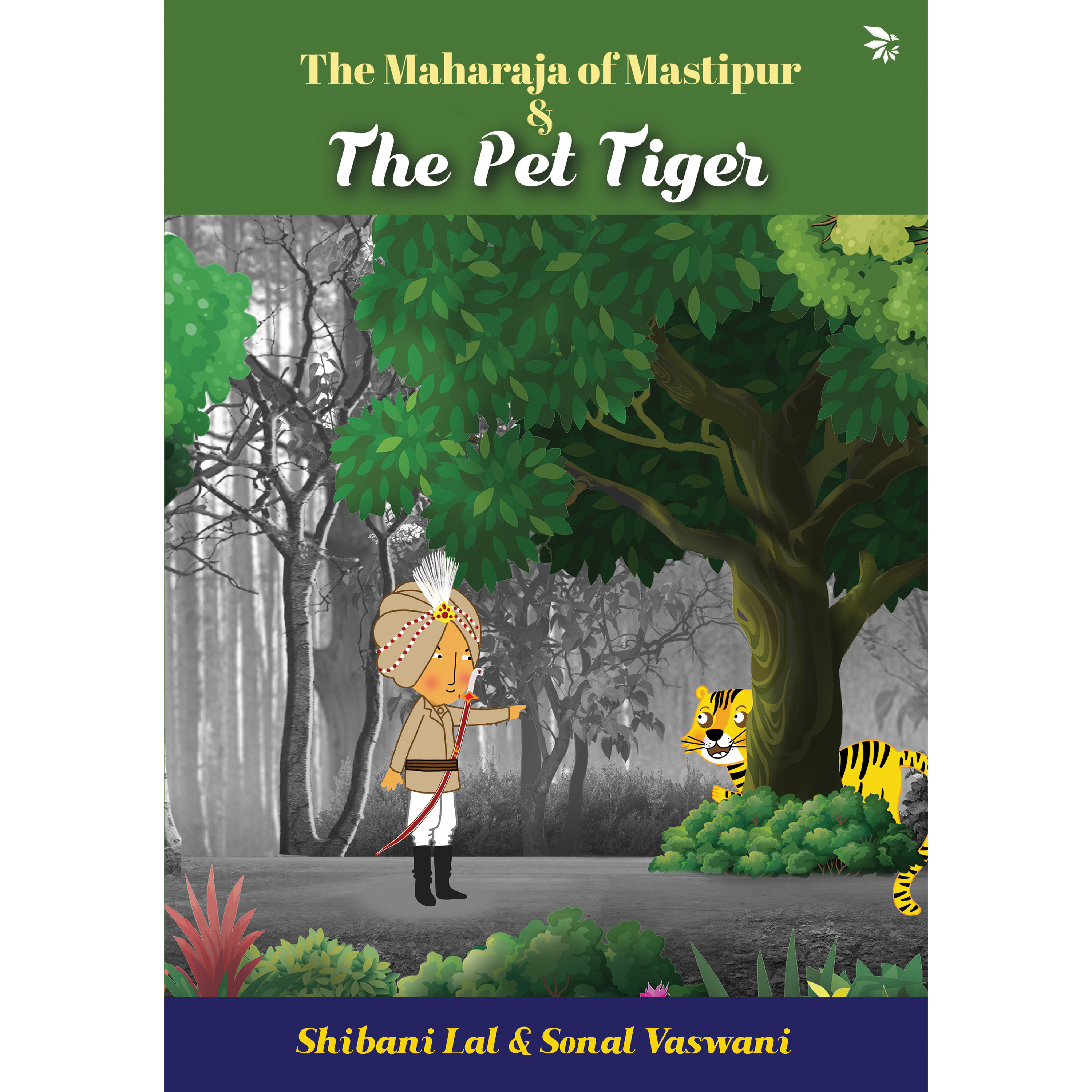 The Maharaja of Mastipur & The Pet Tiger