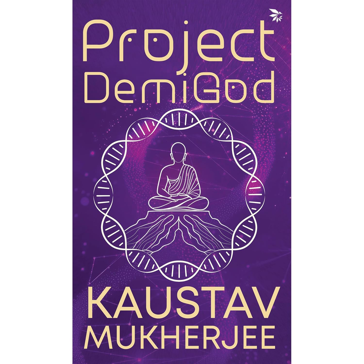 Project DemiGod - Sci-Fi Thriller | Ancient Indian spirituality | Science Fiction