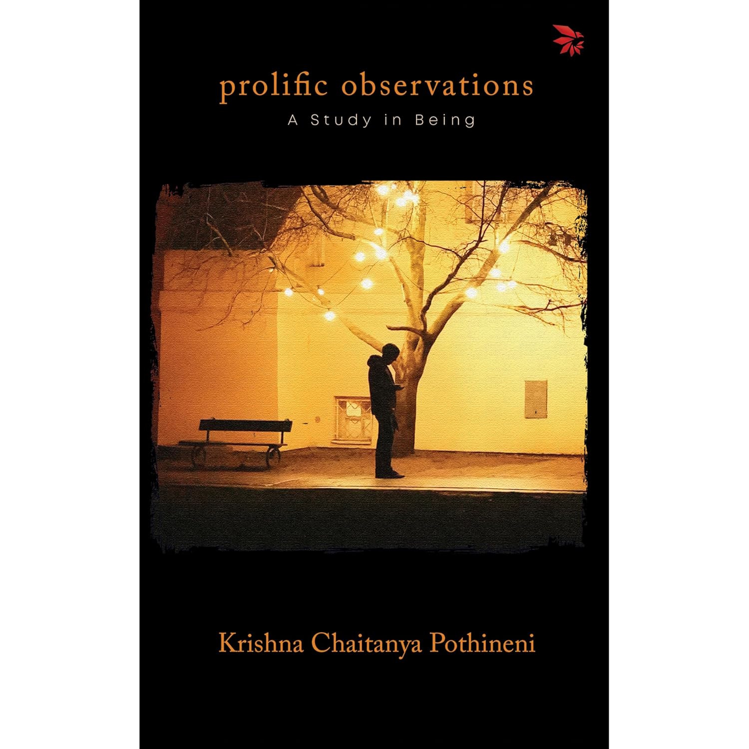 Prolific Observations - A Study in Being | Where every letter finds a life of its own | Poetry book