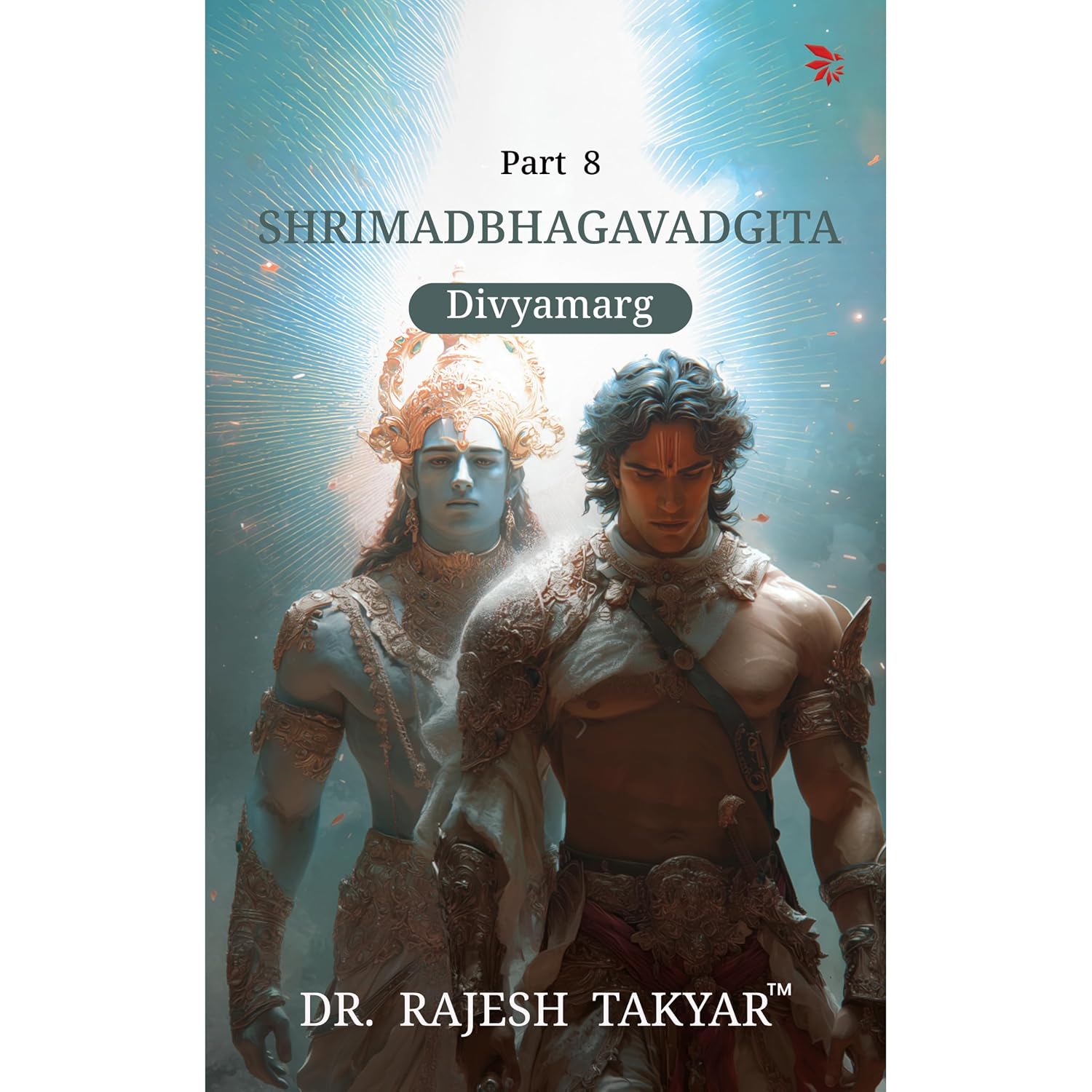 Shrimadbhagavadgita: Divyamarg - Part 8