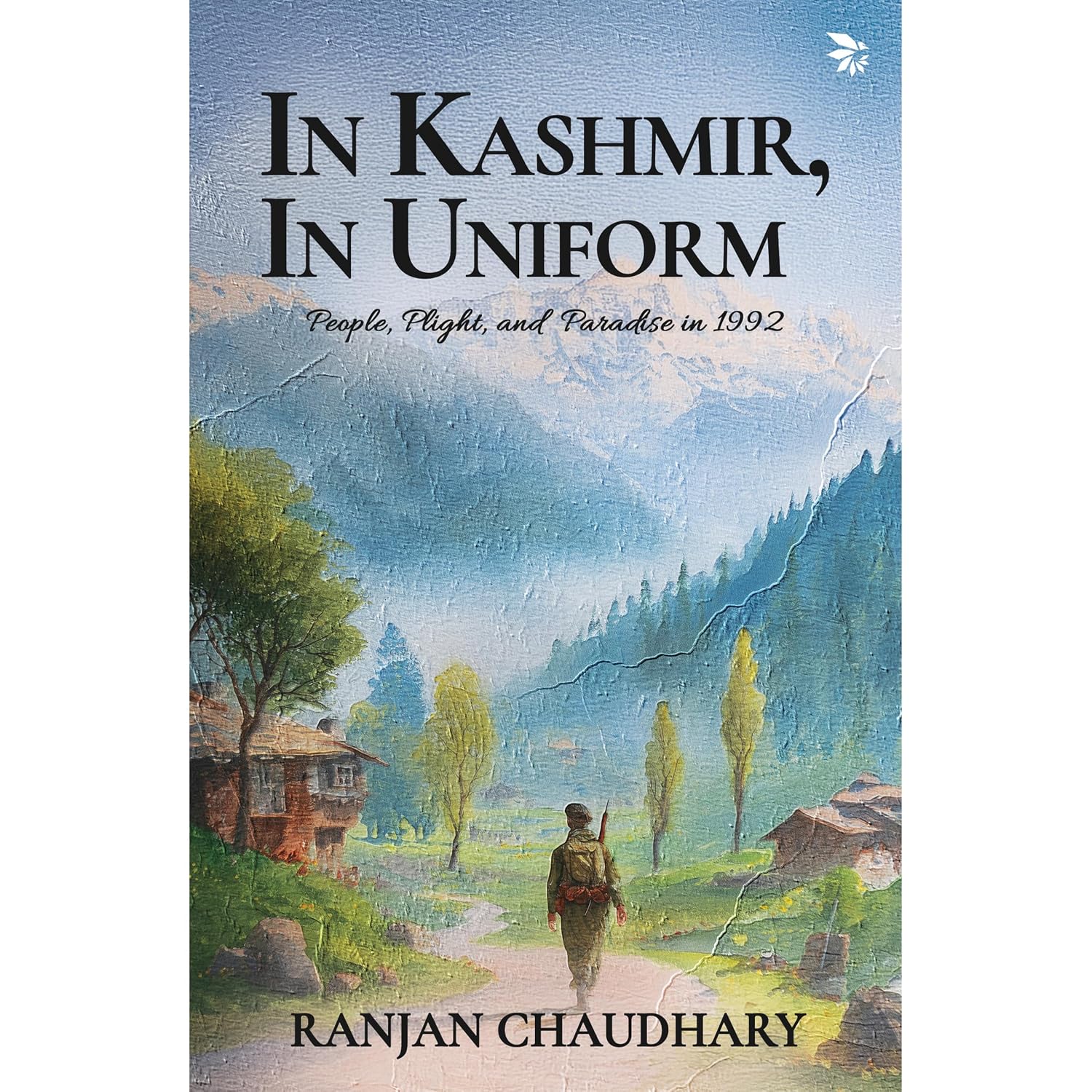 In Kashmir, In Uniform: People, Plight, and Paradise in 1992